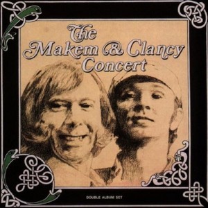 Makem & Clancy - Makem And Clancy Concert  The