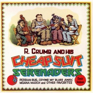 Robert Crumb & The Cheap Suit Serenader - Chasin Rainbows (Music CD)