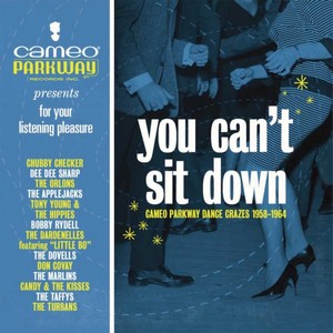Various Artists - You Can't Sit Down: Cameo Parkway Dance Crazes (1958-1963) (Music CD)