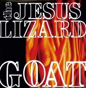 Jesus Lizard - Goat (Deluxe) (vinyl)