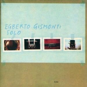 Egberto Gismonti - Solo (Music CD)
