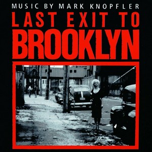 Original Soundtrack - Last Exit To Brooklyn (Mark Knopfler) (Music CD)