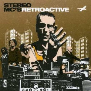 Stereo MCs - Retroactive: Best Of (Music CD)