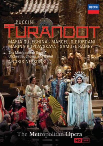 Turandot - Puccini - Maria Guleghina Marcello Giordani Marina Poplavskaya Samuel Ramey Metropolitan Opera Chorus Metropolitan Opera Orchestra Andris Nelsons (DVD)