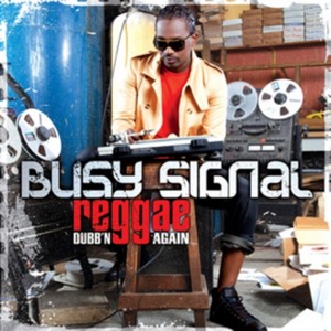 Busy Signal - Reggae Music Dubb'n Again (vinyl)