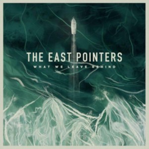 East Pointers (The) - What We Leave Behind (Music CD)