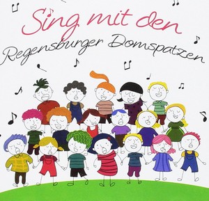Sing mit den Regensburger Doms (Music CD)
