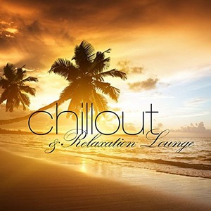 Various Artists - Chillout & Relaxation Lounge (Music CD)
