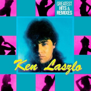 Ken Laszlo - Greatest Hits & Remixes (Music CD)