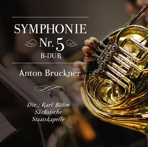 Anton Bruckner: Symphonie Nr. 5 B-dur (Music CD)