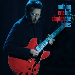 Eric Clapton - Nothing But the Blues (Music CD)