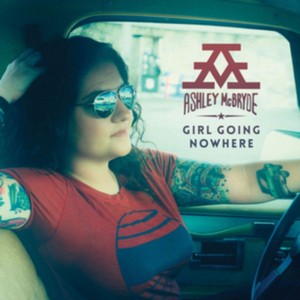 Ashley McBryde - Girl Going Nowhere (Music CD)