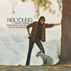 Neil Young With Crazy Horse - Everybody Knows This Is Nowher (vinyl)