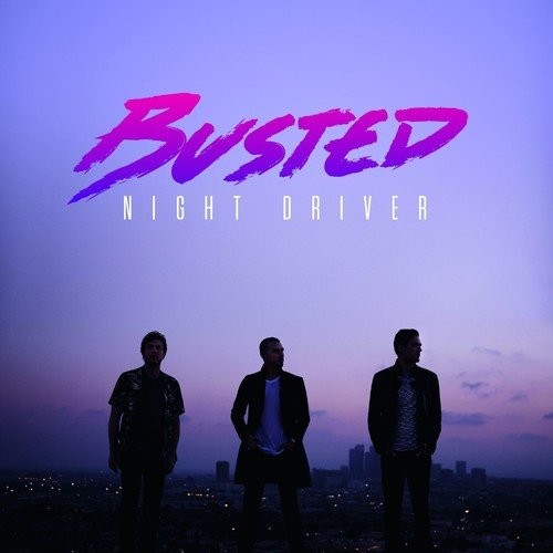 Busted - Night Driver (Music CD)