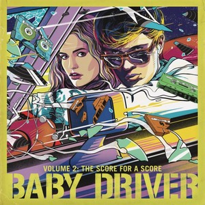 Baby Driver Volume 2: The Score For A Score (Music CD)