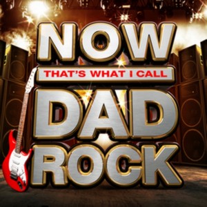Various Artists - NOW That's What I Call Dad Rocks (Music CD)