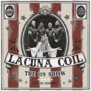 Lacuna Coil - The 119 Show - Live In London (Music CD)