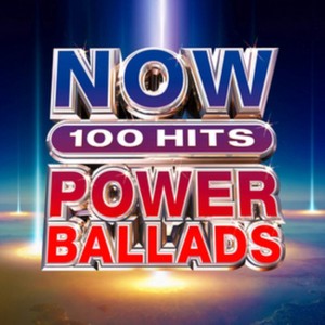 Various Artists - NOW 100 Hits Power Ballads
