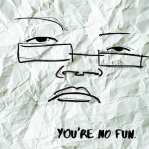 Illingsworth - You're No Fun (Music CD)