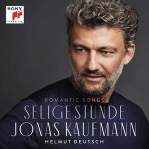 Jonas Kaufmann - Selige Stunde (Music CD)