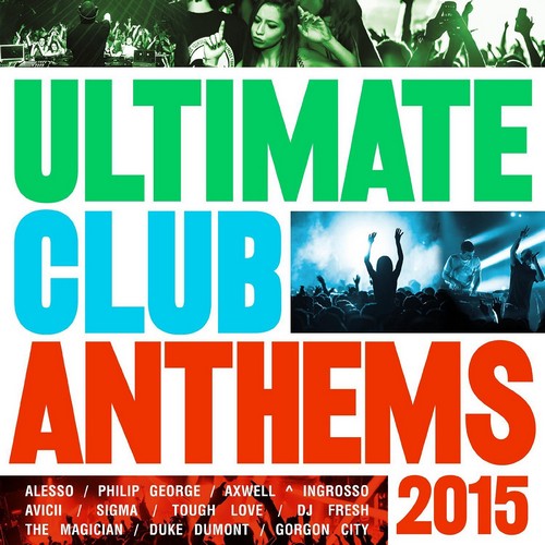 Various Artists - Ultimate Club Anthems 2015 (CD)