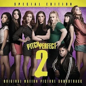 Various Artists - Pitch Perfect 2 - Special Edition (Music CD)