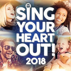 Various Artists - Sing Your Heart Out 2018 (Music CD)