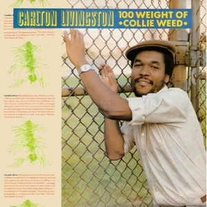 Carlton Livingston - 100 Weight Of Collie Weed (vinyl)