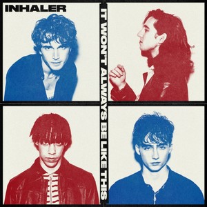 Inhaler - It Won't Always Be Like This (Music CD)