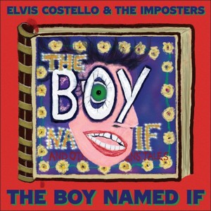 Elvis Costello - The Boy Named If (Music CD)