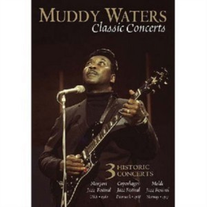 Muddy Waters - Classic Concerts (DVD)