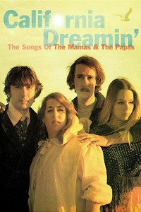 Mamas And The Papas  The - California Dreamin - The Songs Of The Mamas And The Papas (DVD)