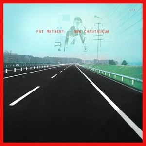 Pat Metheny - New Chautauqua (Music CD)