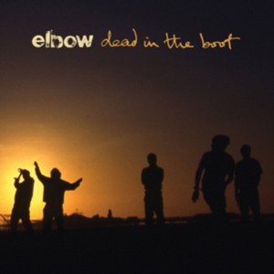 Elbow - Dead in the Boot (Music CD)