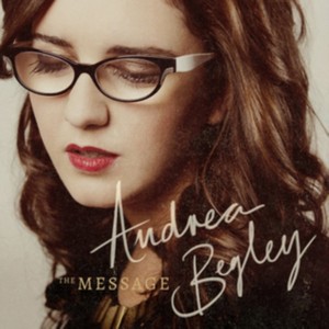 Andrea Begley - The Message (Music CD)