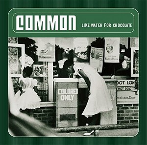 Common - Like Water For Chocolate (vinyl)