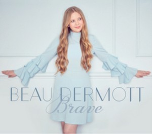 Beau Dermott - Brave (Music CD)