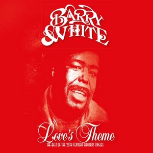 Barry White - Love's Theme: The Best Of The 20th Century Records Singles (Music CD)