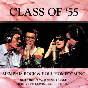 Class Of '55: Memphis Rock & Roll Homecoming (Vinyl)