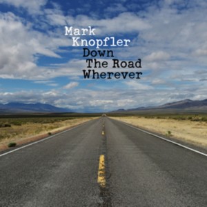 Mark Knopfler - Down The Road Wherever (Music CD)