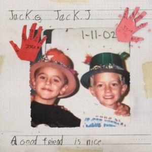 Jack And Jack - A Good Friend Is Nice (Music CD)