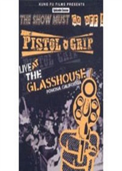 Pistol Grip - Live At The Glasshouse (DVD)