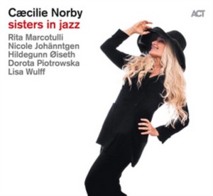 Caecilie Norby - Sisters In Jazz (Music CD)