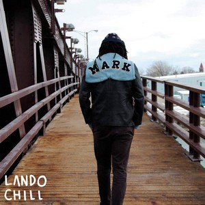 Lando Chill - For Mark Your Son (Music CD)