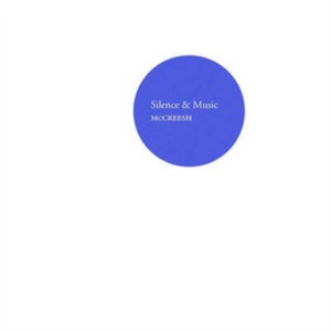 Silence and Music (Music CD)