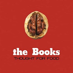 Books (The) - Thought for Food (Music CD)