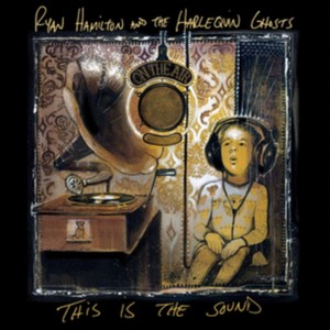 Ryan Hamilton And The Harlequin Ghosts - This Is The Sound (Music CD)
