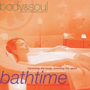 Various Artists - Bathtime - Cleansing The Body & Soothing The Spirit (Music CD)
