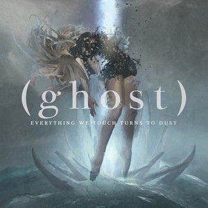 (Ghost) - Everything We Touch Turns to Dust (Music CD)