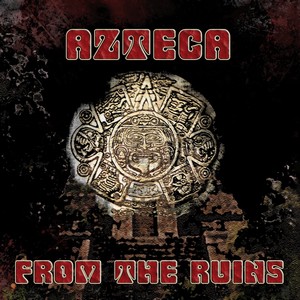 Azteca - From The Ruins (Music CD)